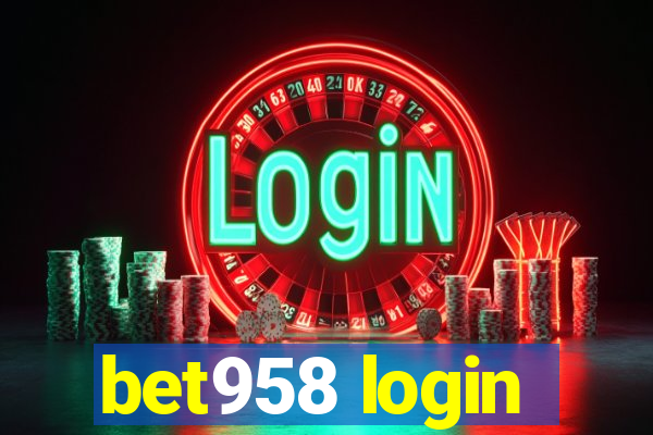 bet958 login